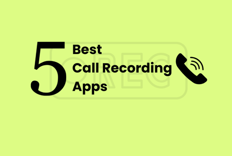 5 Best Call Recording Apps