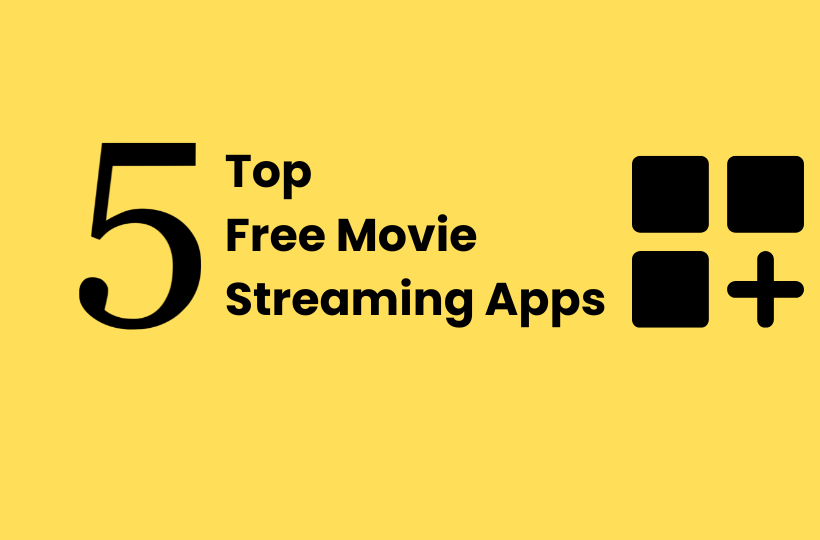 Top Free Movie Streaming Apps